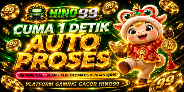 HINO99 SITUS DEPOSIT QRIS TERCEPAT